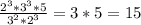 \frac{2 ^{3}*3 ^{3} *5 }{3 ^{2}*2 ^{3} }= 3 * 5 = 15