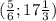 ( \frac{5}{6}; 17 \frac{1}{3} )