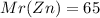 Mr(Zn)=65