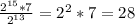 \frac{2^{15} * 7}{2^{13}} = 2^{2} * 7 = 28