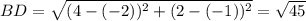 BD=\sqrt{(4-(-2))^2+(2-(-1))^2}=\sqrt{45}