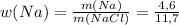 w(Na)= \frac{m(Na)}{m(NaCl)} = \frac{4,6}{11,7}