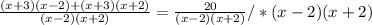 \frac{(x+3)(x-2)+(x+3)(x+2)}{(x-2)(x+2)} = \frac{20}{(x-2)(x+2)} /*(x-2)(x+2)