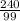 \frac{240}{99}