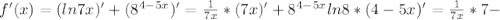 f'(x) = (ln7x)' + (8 ^{4-5x})'= \frac{1}{7x} *(7x)' + 8 ^{4-5x}ln8*(4-5x)'= \frac{1}{7x}*7-