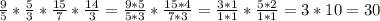 \frac{9}{5}* \frac{5}{3}* \frac{15}{7}* \frac{14}{3}= \frac{9*5}{5*3}* \frac{15*4}{7*3}= \frac{3*1}{1*1}* \frac{5*2}{1*1}=3*10=30