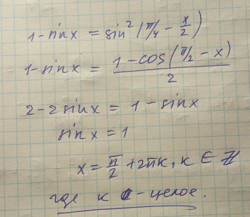 1-sin x =sin ^2 (п/4-x/2) как решить?