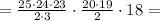 = \frac{25\cdot 24\cdot 23}{2\cdot 3}\cdot\frac{20\cdot 19}{2}\cdot 18 =