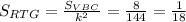 S_{RTG} = \frac{S_{VBC}}{k^2} = \frac{8}{144} = \frac{1}{18}