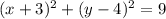 (x+3)^2+(y-4)^2=9