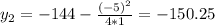 y_2=-144-\frac{(-5)^2}{4*1}=-150.25