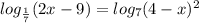 log_{\frac{1}{7}}(2x-9)=log_7(4-x)^2