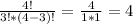 \frac{4!}{3!*(4-3)!} = \frac{4}{1*1}=4&#10;&#10;