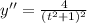y'' = \frac{4}{(t^2 + 1)^2}