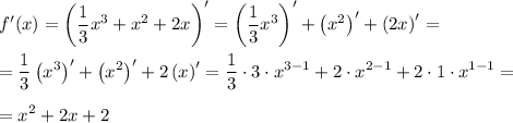 \displaystyle f'(x)=\left( \frac13 x^3+x^2+2x\right) '=\left( \frac13 x^3\right)'+\left( x^2\right) '+\left( 2x\right) '=\\\\=\frac13 \left( x^3\right) '+\left( x^2\right) '+2\left( x\right) '=\frac13 \cdot 3\cdot x^{3-1}+2\cdot x^{2-1}+2\cdot 1\cdot x^{1-1} =\\\\=x^2+2x+2