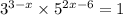 {3}^{3 - x} \times {5}^{2x - 6} = 1