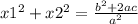 x1 {}^{2} + x2 {}^{2} = \frac{ {b }^{2} + 2ac}{ {a}^{2} }