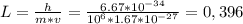 L= \frac{h}{m*v} = \frac{6.67*10^{-34}}{10^{6}*1.67*10^{-27}}=0,396