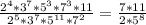 \frac{ 2^{4} * 3^{7} * 5^{3}* 7^{3} *11}{ 2^{5} * 3^{7} *5^{11} * 7^{2} } = \frac{7*11}{2* 5^{8} }