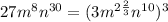27m^{8}n^{30} = (3m^{ 2\frac{2}{3} }n^{10})^{3}