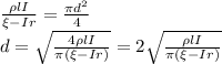 \frac{\rho lI}{\xi-Ir}=\frac{\pi d^2}{4}\\d=\sqrt{\frac{4\rho lI}{\pi(\xi-Ir)}}=2\sqrt{\frac{\rho lI}{\pi(\xi-Ir)}}