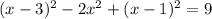 (x-3)^2-2x^2+(x-1)^2=9