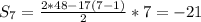 S_7=\frac{2*48-17(7-1)}{2}*7= -21