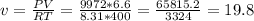 v= \frac{PV}{RT} = \frac{9972*6.6}{8.31*400} = \frac{65815.2}{3324} =19.8