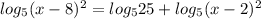 log_5(x-8)^2=log_5 25+log_5(x-2)^2