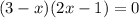 (3-x)(2x-1)=0