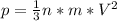 p = \frac{1}{3}n*m*V^2