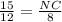 \frac{15}{12} = \frac{NC}{8} &#10;