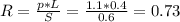 R= \frac{p*L}{S} = \frac{1.1*0.4}{0.6} = 0.73