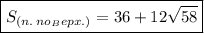 \boxed{S_{(n. \: no_Bepx.)}=36+12\sqrt{58}}