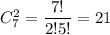 C^2_7= \dfrac{7!}{2!5!} =21