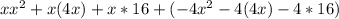 xx^2+x(4x)+x*16+(-4x^2-4(4x)-4*16)