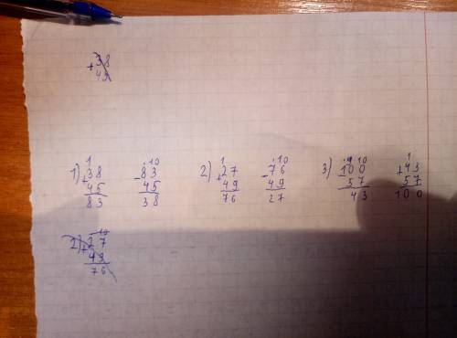 Пож.вычислить столбиком с проверкой. 38+45=83; 27+49=76; 100-57=43.