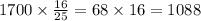 1700 \times \frac{16}{25} = 68 \times 16 = 1088