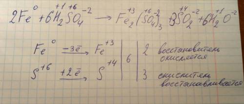 Расставьте коэффициенты методом электронного : fe=h2so4=fe2(so4)3+so2+h2o