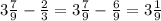 3 \frac{7}{9} - \frac{2}{3} = 3 \frac{7}{9} - \frac{6}{9} = 3 \frac{1}{9}