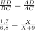 \frac{HD}{BC} = \frac{AD}{AC} \\ \\ \frac{1,7}{6,8} = \frac{X}{X+9}