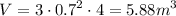 $V=3\cdot0.7^2\cdot4=5.88 m^3$