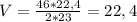V = \frac{46*22,4}{2*23} = 22,4