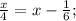 \frac{x}{4}=x- \frac{1}{6};