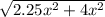 \sqrt{2.25 {x}^{2} + 4 {x}^{2} }