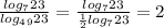 \frac{log_723}{log_4_923} = \frac{log_723}{ \frac{1}{2} log_723}=2