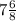 7\frac{6}{8}