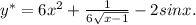 y^{*} =6 x^{2} + \frac{1}{6 \sqrt{x-1} } -2sinx.