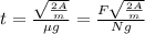 t= \frac{ \sqrt{\frac{2A}{m} } }{еg} = \frac{ F\sqrt{\frac{2A}{m} } }{Ng}