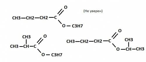 Составьте 2 изомера и назовите их. ch3-ch2-ch2-c=o--o-ch2-ch2-ch3